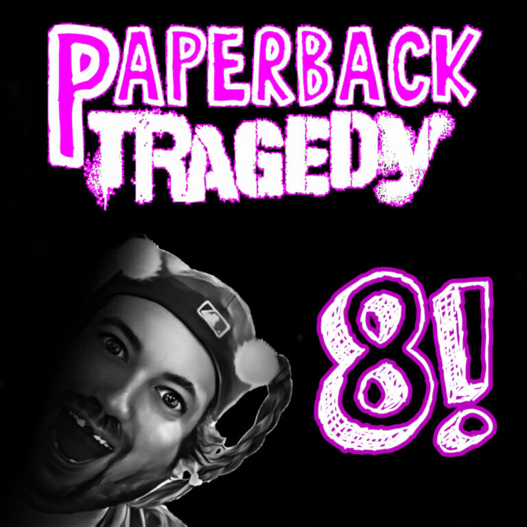 Paperback Tragedy – 8!