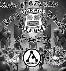 Garage League’s Release Show