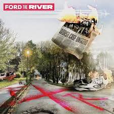 Ford the River – Worst Case Ontario